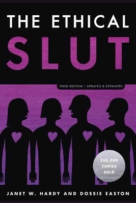 The Ethical Slut - Janet W. Hardy, Dossie Easton