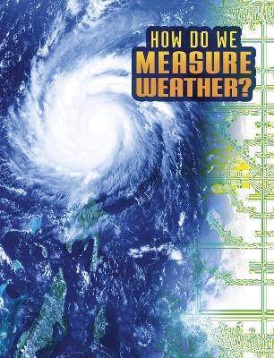 How Do We Measure Weather? - Nancy Dickmann