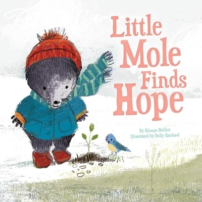 Little Mole Finds Hope - Glenys Nellist