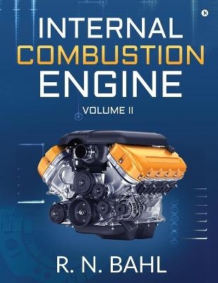 Internal Combustion Engine -  R N Bahl