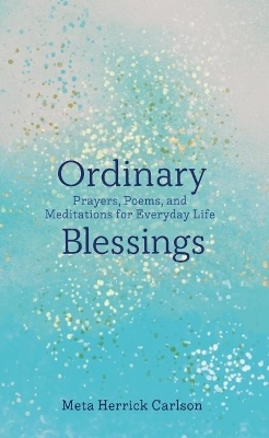 Ordinary Blessings - Carlson Herrick  Meta