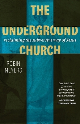 The Underground Church - Meyers Robin