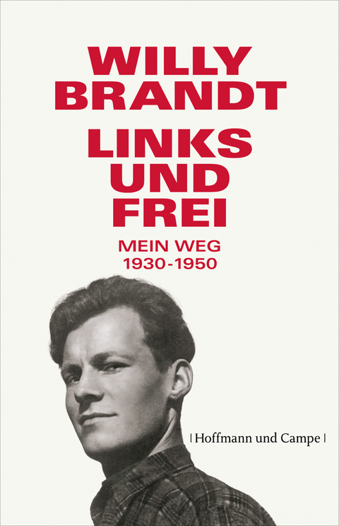 Links und frei -  Willy Brandt