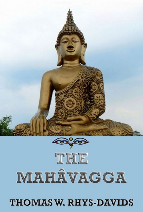 The Mahavagga - Thomas William Rhys Davids