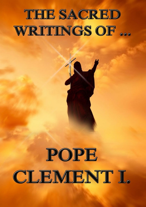 The Sacred Writings of Clement of Rome - Clement of Rome