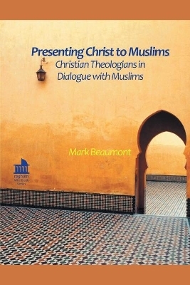 Presenting Christ to Muslims - Mark Beaumont