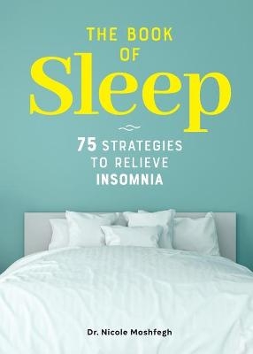 The Book of Sleep - Dr. Nicole Moshfegh