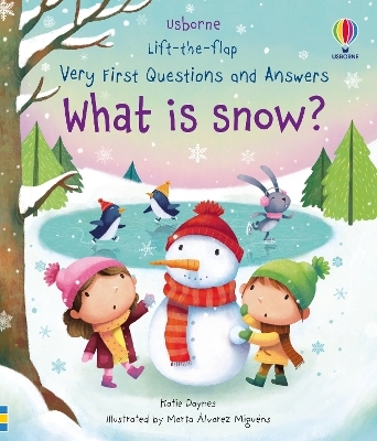 Very First Questions and Answers What is Snow? - Katie Daynes