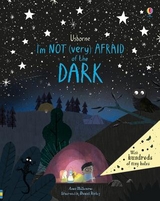 I'm Not (Very) Afraid of the Dark - Anna Milbourne