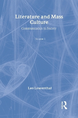 Literature and Mass Culture - Leo Lowenthal