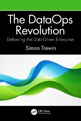 The DataOps Revolution - Simon Trewin