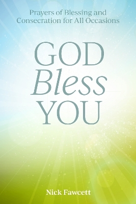 God Bless You - Nick Fawcett