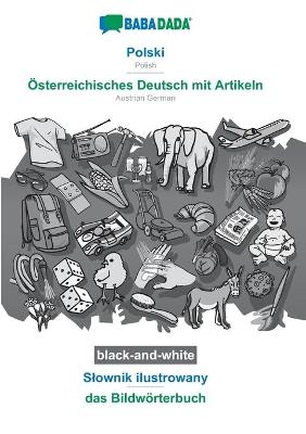 BABADADA black-and-white, Polski - Ãsterreichisches Deutsch mit Artikeln, SÂ¿ownik ilustrowany - das BildwÃ¶rterbuch -  Babadada GmbH