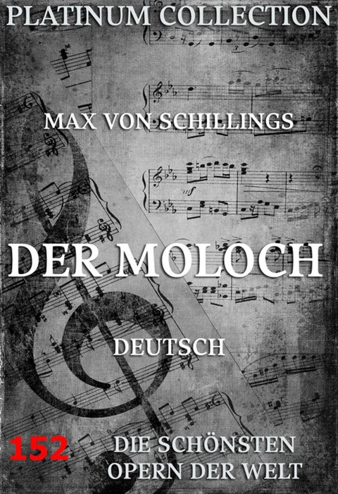 Der Moloch - Max Von Schillings, Emil Gerhäuser