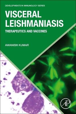 Visceral Leishmaniasis - Awanish Kumar