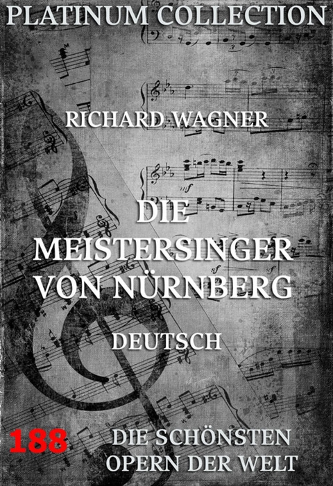 Die Meistersinger von Nürnberg - Richard Wagner