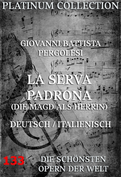 La Serva Padrona (Die Magd als Herrin) - Giovanni Battista Pergolesi, Gennaro Antonio Federico