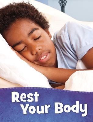 Rest Your Body - Martha E. H. Rustad