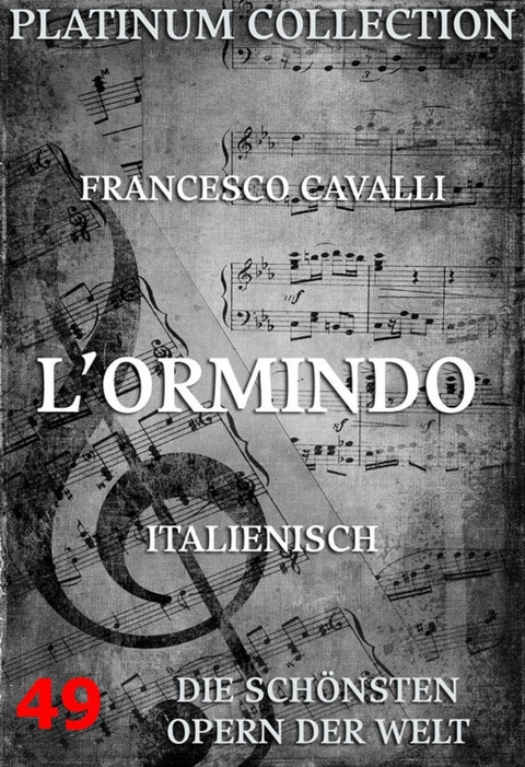 L'Ormindo - Francesco Cavalli, Giovanni Faustini