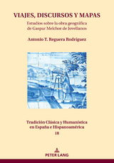 VIAJES, DISCURSOS Y MAPAS - Antonio T. Reguera Rodríguez