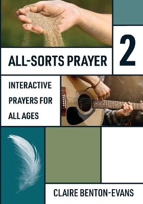 All-Sorts Prayer 2 - Claire Benton-Evans