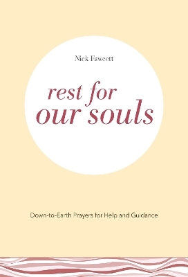 Rest for Our Souls - Nick Fawcett