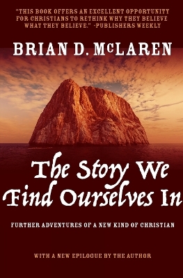 The Story We Find Ourselves In - Brian D. McLaren