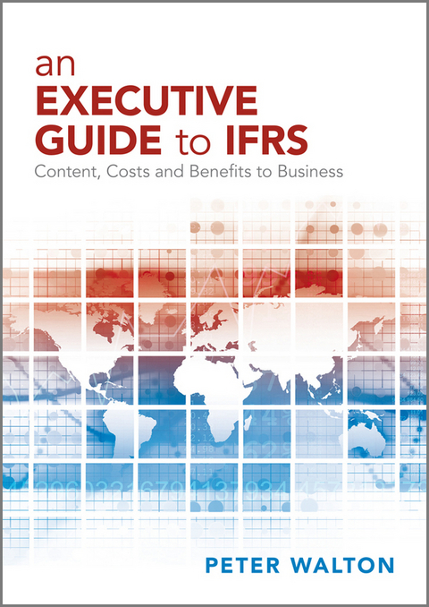 An Executive Guide to IFRS - Peter Walton