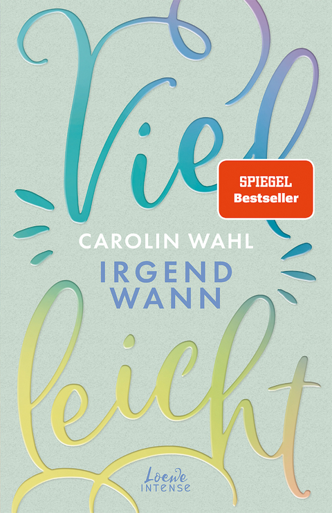 Vielleicht irgendwann (Vielleicht-Trilogie - Band 3) - Carolin Wahl