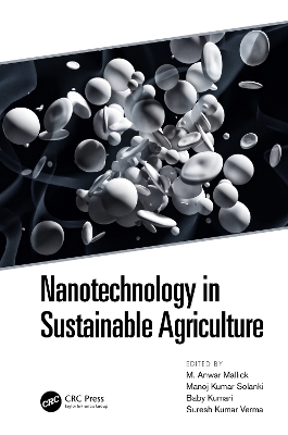 Nanotechnology in Sustainable Agriculture - 