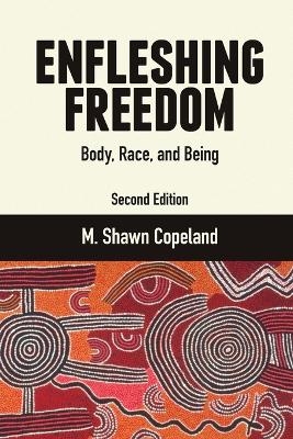 Enfleshing Freedom - Copeland Shawn  M.