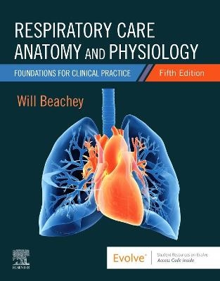 Respiratory Care Anatomy and Physiology - Will Beachey