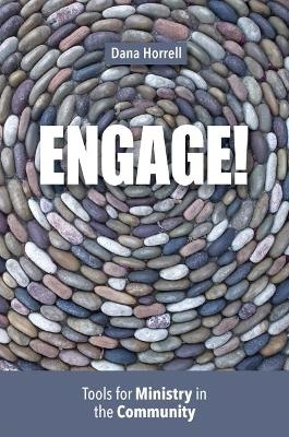 Engage! - Dana Horrell