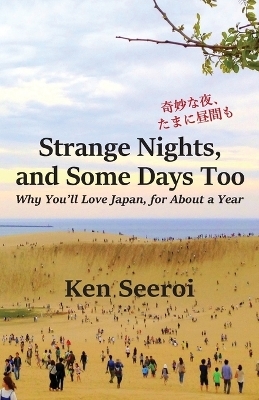 Strange Nights, and Some Days Too - Ken Seeroi