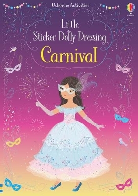 Little Sticker Dolly Dressing Carnival - Fiona Watt