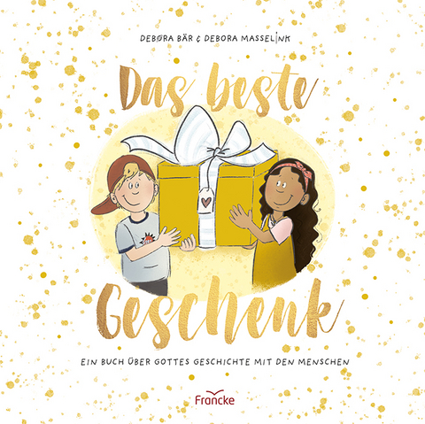 Das beste Geschenk - Debora Bär