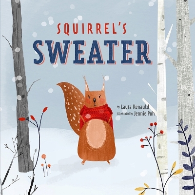 Squirrel's Sweater - Laura Renauld, Jennie Poh