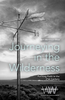 Journeying in the Wilderness - Terri Martinson Elton