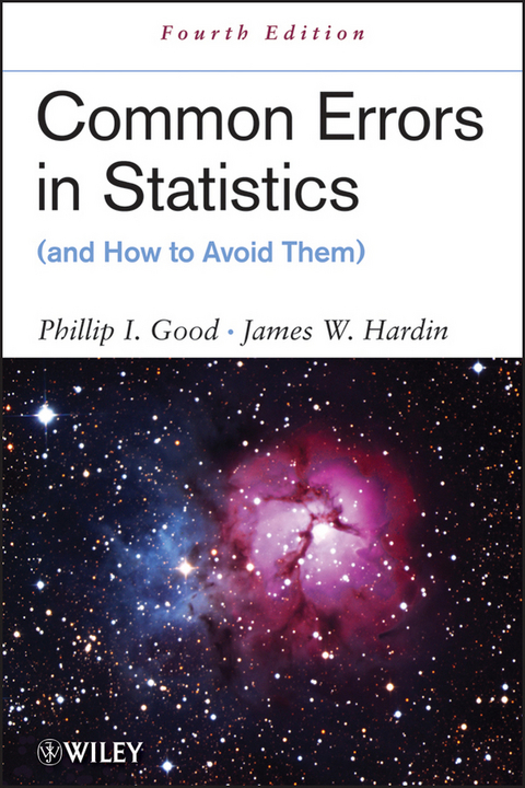 Common Errors in Statistics (and How to Avoid Them) - Phillip I. Good, James W. Hardin