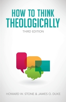 How to Think Theologically - James O. Duke, Howard W. Stone