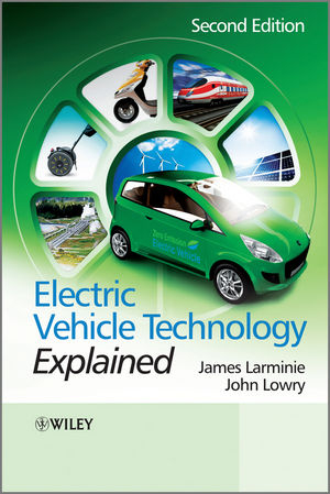 Electric Vehicle Technology Explained - James Larminie, John Lowry