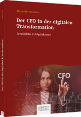 Der CFO in der digitalen Transformation - Alexander Reinhart