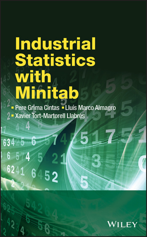 Industrial Statistics with Minitab - Pere Grima Cintas, Lluis Marco Almagro, Xavier Tort-Martorell Llabres