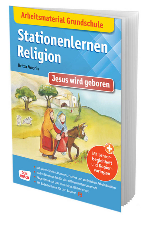 Arbeitsmaterial Grundschule. Stationenlernen Religion: Jesus wird geboren - Britta Vaorin