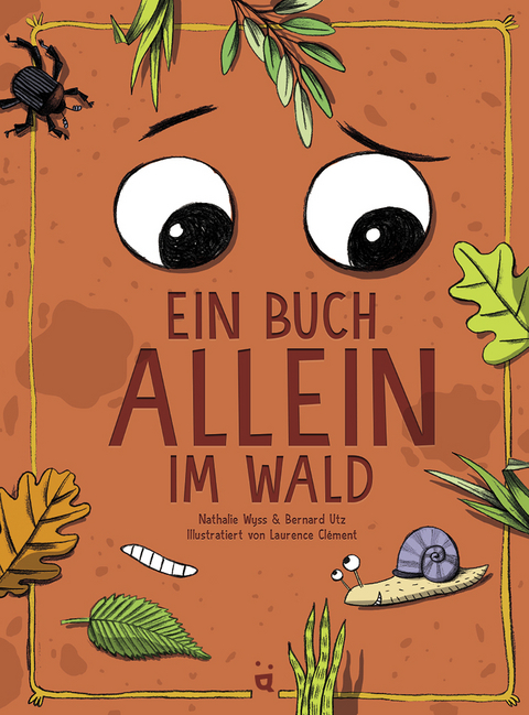 Ein Buch allein im Wald - Nathalie Wyss, Bernard Utz