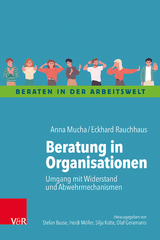 Beratung in Organisationen - Anna Mucha, Eckhard Rauchhaus