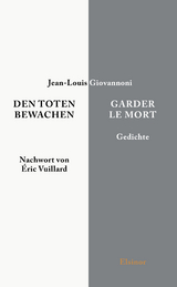 Den Toten bewachen - Garder le Mort - Jean-Louis Giovannoni