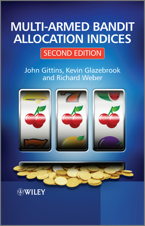 Multi-armed Bandit Allocation Indices - John Gittins, Kevin Glazebrook, Richard Weber