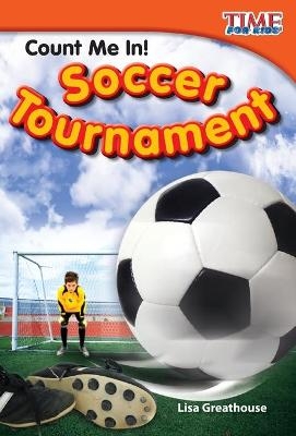 Count Me In! Soccer Tournament - Lisa Greathouse