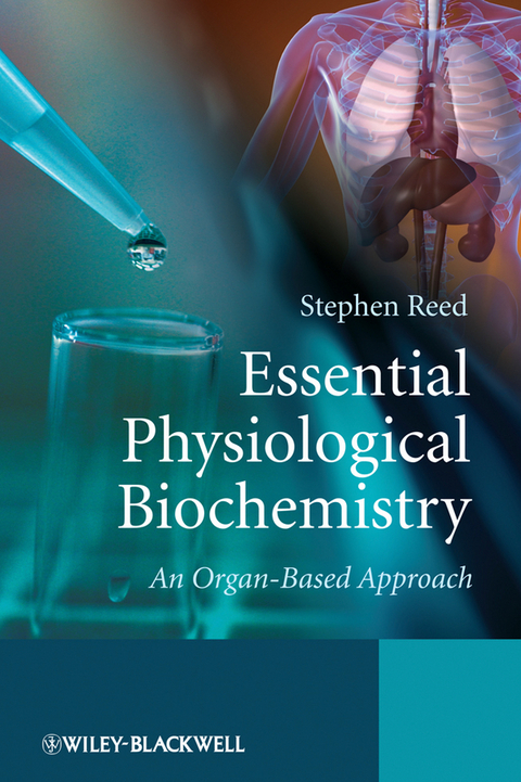 Essential Physiological Biochemistry -  Stephen Reed